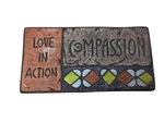''love In Action Compassion'' Colorful Garden Stone. Fixed Price $22.00.